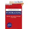 Handbuch Fundraising: Spenden, Sponsoring, Stiftungen in der Praxis