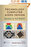Technology Computer Aided Design: Simulation for VLSI MOSFET