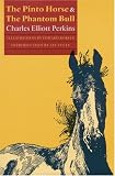 The Pinto Horse and The Phantom Bull