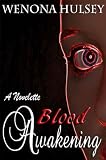 Blood Awakening (The Blood Burden Series)