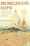 Brunelleschi's Dome: The Story of the...