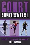 Court confidential : inside the world of tennis