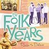 The Folk Years: Reason to Believe