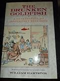 The drunken goldfish