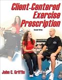 Client-Centered Exercise Prescription-2nd Edition