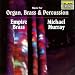 Music for Organ, Brass & Percussion