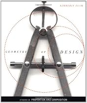Geometry of Design: Studies in Proportion and Composition
