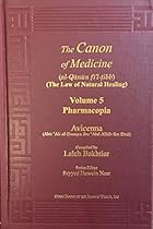 Avicenna Canon of Medicine Volume 5: Pharmacopia and Index of the Complete Five Volumes Avicenna Canon of Medicine Volume 5: Pharmacopia and Index of the Complete Five Volumes