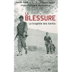 La blessure, la trag�die des harkis