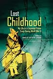 Review National Geographic Society  / Lost Childhood: My Life in a Japanese Prison Camp During World War II