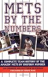 Mets by the Numbers: A Complete Team History of the Amazin' Mets by Uniform Number