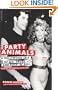 Party Animals: A Hollywood Tale of Sex, Drugs, and Rock 'n' Roll Starring the Fabulous Allan Carr