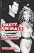 Party Animals: A Hollywood Tale of Sex, Drugs, and Rock 'n' Roll Starring the Fabulous Allan Carr