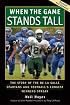 When the Game Stands Tall: The Story of the De La Salle Spartans and Football's Longest Winning Streak