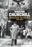 M�moires de guerre : Tome 2, F�vrier...