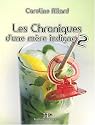 Les Chroniques d'une m&egrave;re indigne   t. 02