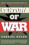 Century of War: Politics, Conflicts, and Society Since 1914