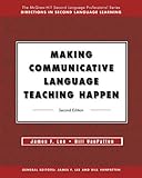 Making Communicative Language Teaching Happen