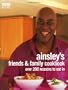 Ainsley Harriott's Friends & Family Cookbook