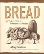 Bread: A Baker's Book of Techniques and Recipes