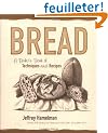 Bread: A Baker's Book of Techniques and Recipes
