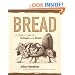 Bread: A Baker's Book of Techniques and Recipes