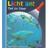 Meyer. Die kleine Kinderbibliothek - Licht an!: Licht an! Tief im Meer: Band 1von "Pierre de Hugo"