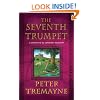 The Seventh Trumpet: A Mystery of Ancient Ireland (Mysteries of Ancient Ireland Featuring Sister Fidelma of Cas)