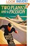 Two Planks and a Passion: The Dramatic History of Skiing