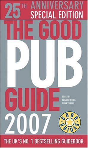 The Good Pub Guide 2007