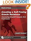 Creating a Self-Tuning Oracle Database: Automating Oracle9i Dynamic SGA Performance (Oracle In-Focus series)