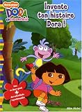 Invente ton histoire Dora !