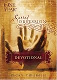 The One Year Sacred Obsession Devotional (Sacred Obsession)