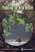 Paddling the Wild Neches (River Books, sponsored by The River Systems Institute at Texas State University)