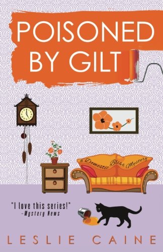 Poisoned by Gilt (A Domestic Bliss Mystery)