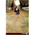 Bending Toward the Sun (A Mother and Daughter Memoir) (Large Print) (Paperback)