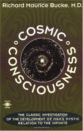Cosmic Consciousness: A Study in the Evolution of the Human Mind (Compass)