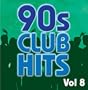 90s Club Hits Vol.8