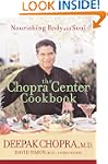 The Chopra Center Cookbook: Nourishin...