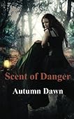 Scent of Danger (Volume 4)