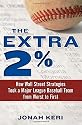 The Extra 2%: How Wall Street Strategies Took a Major League Baseball Team from Worst to First