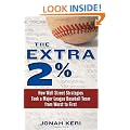 The Extra 2%: How Wall Street Strategies Took a Major League Baseball Team from Worst to First