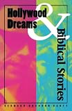 Buy : Hollywood Dreams and Biblical Stories