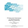 Science and Technology of Nanostructured Magnetic Materials (NATO Science Series: B:) by  G.C. Hadjipanayis and Gary A. Prinz