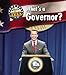 What's a Governor? (First Guide to Government)