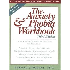 The Anxiety and Phobia Workbook