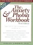 The Anxiety and Phobia Workbook