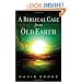 Biblical Case for an Old Earth, A