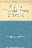 Rosie's hospital story