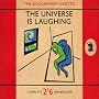 The Universe Is Laughing